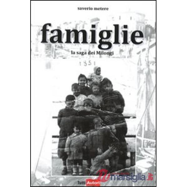 Famiglie. La saga dei Milongi