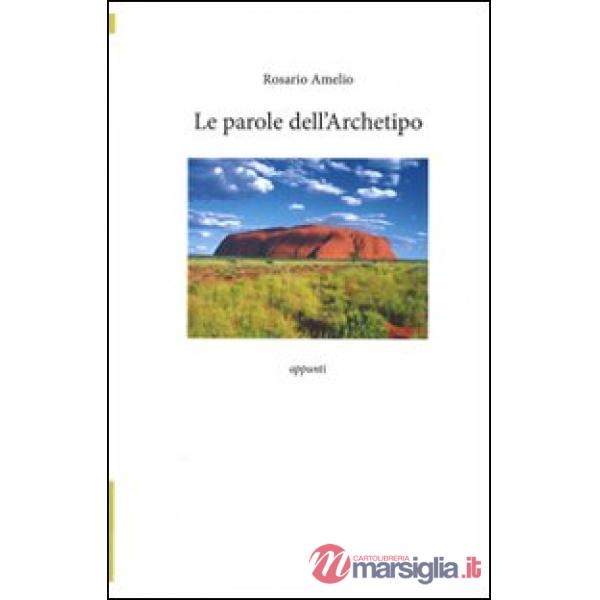Parole dell'archetipo (Le)