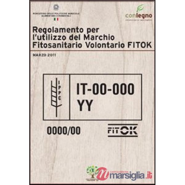 Regolamento per l'utilizzo del marchio fitosanitario volontario FITOK