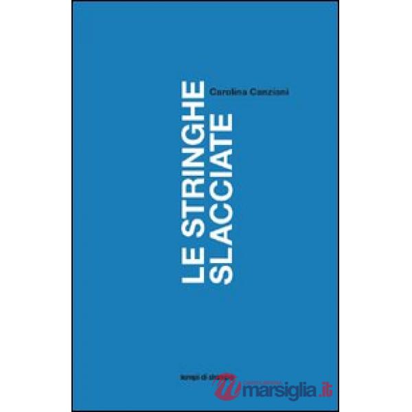 Stringhe slacciate (Le)
