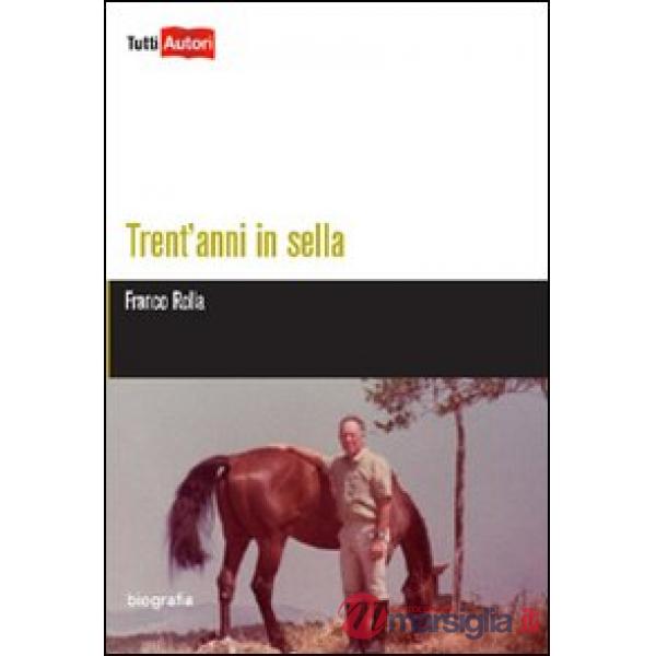 Trent'anni in sella
