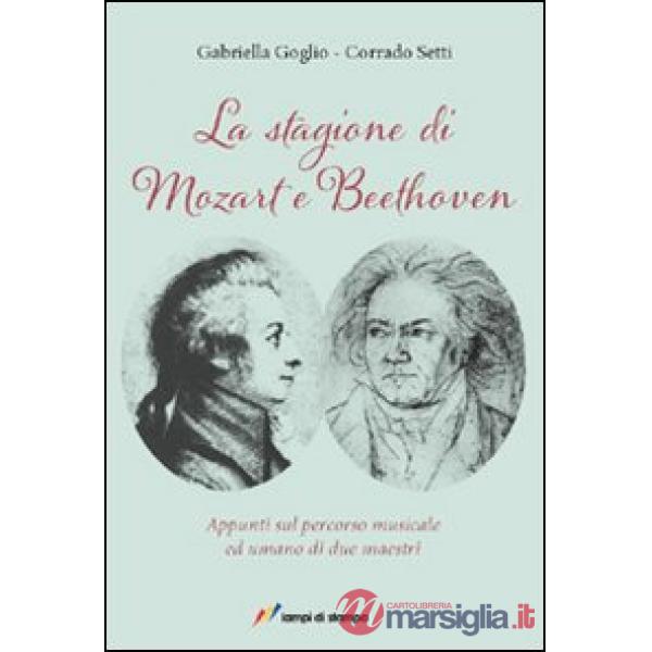 Stagione di Mozart e Beethoven (La)