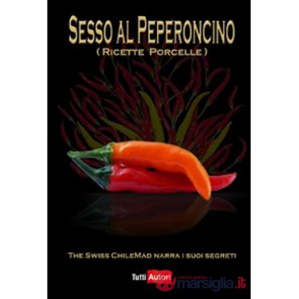 Sesso al peperoncino. Ricette porcelle