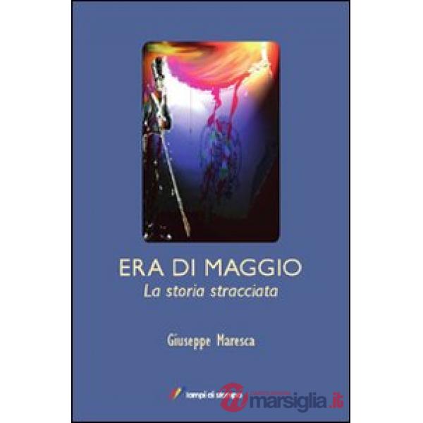 Era di maggio. La storia stracciata