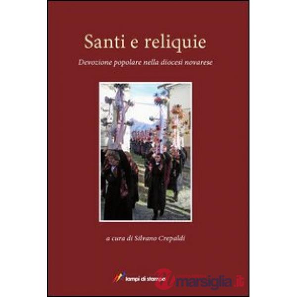 Santi e reliquie. Devozione popolare nella diocesi novarese