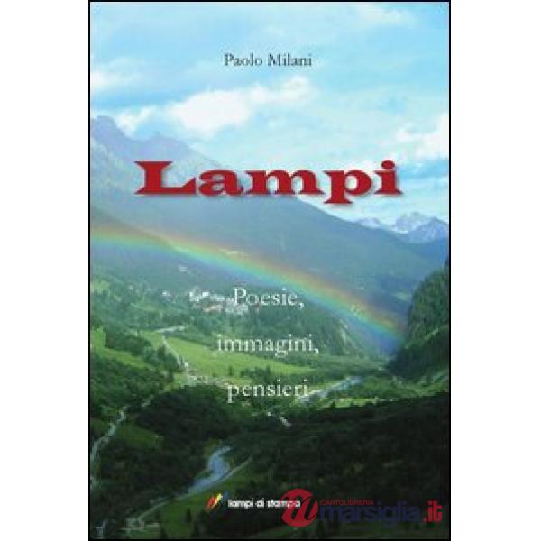 Lampi. Poesie, immagini, pensieri
