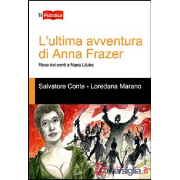 Ultima avventura di Anna Frazer. Resa dei conti a Ngog Lituba (L')