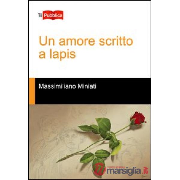Amore scritto a lapis (Un)