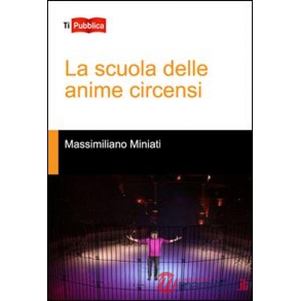 Scuola delle anime circensi (La)