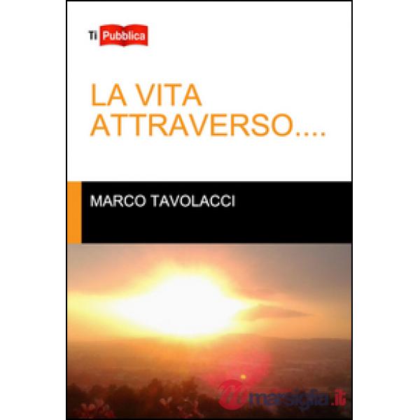 Vita attraverso... (La)