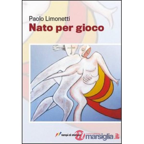 Nato per gioco