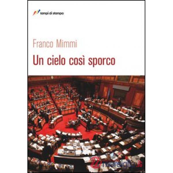 Cielo così sporco (Un)