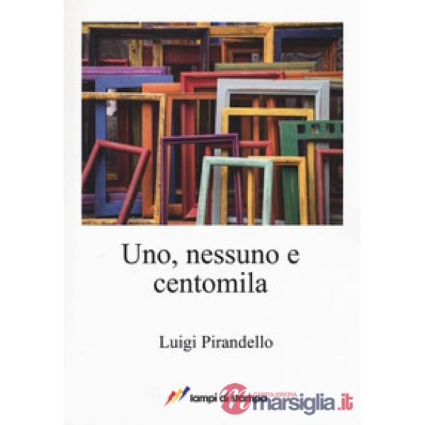 Uno, nessuno e centomila
