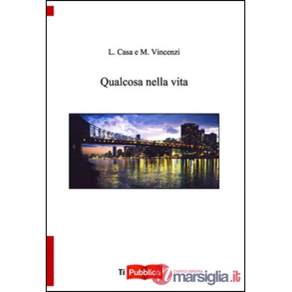 Qualcosa nella vita