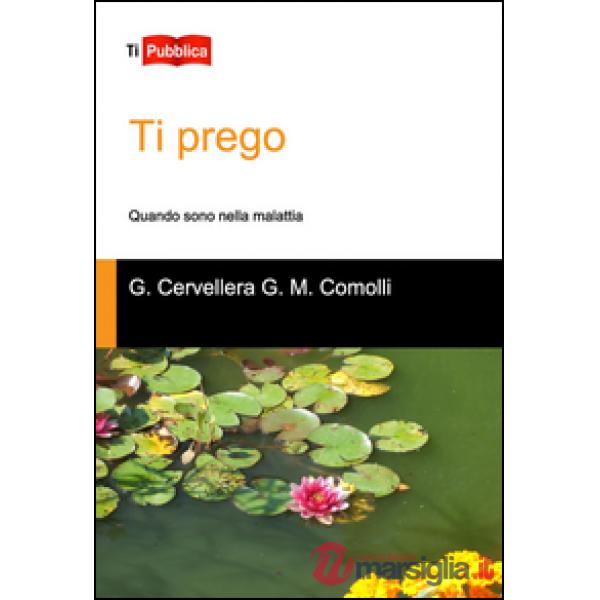 Ti prego. Quando sono nella malattia