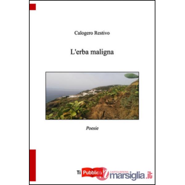 Erba maligna (L')