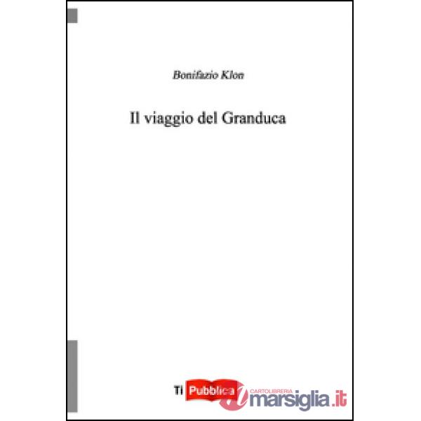 Viaggio del granduca (Il)