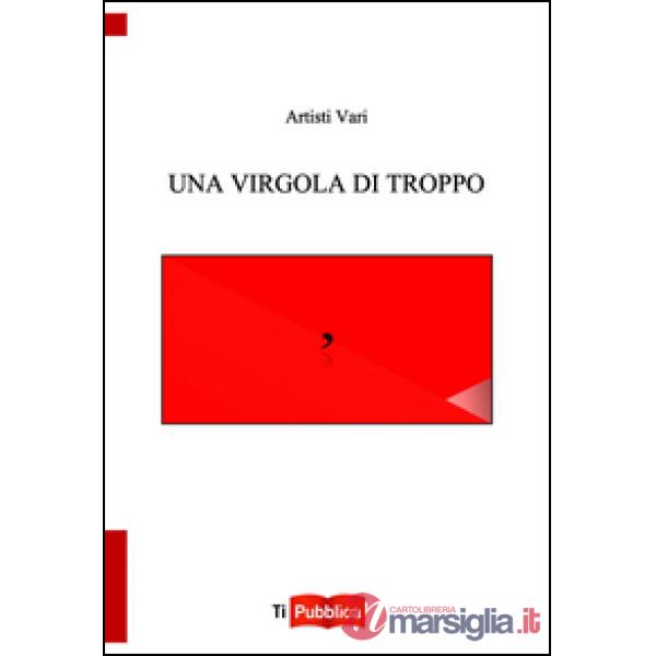 Virgola di troppo (Una)