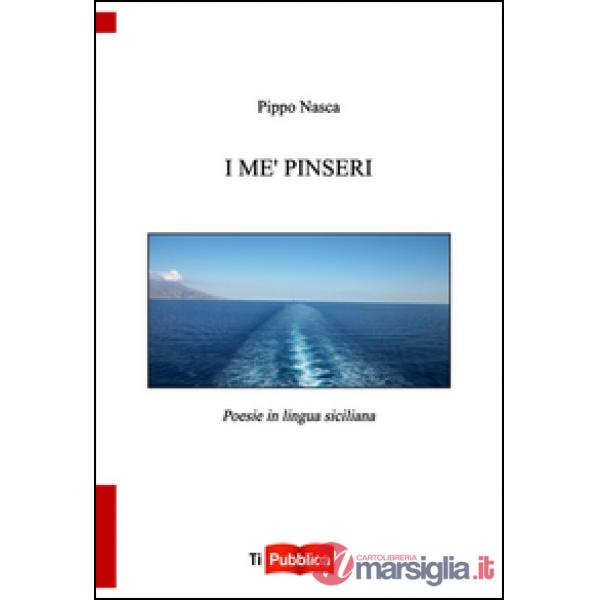 Me' pinseri. Poesie in lingua siciliana (I)