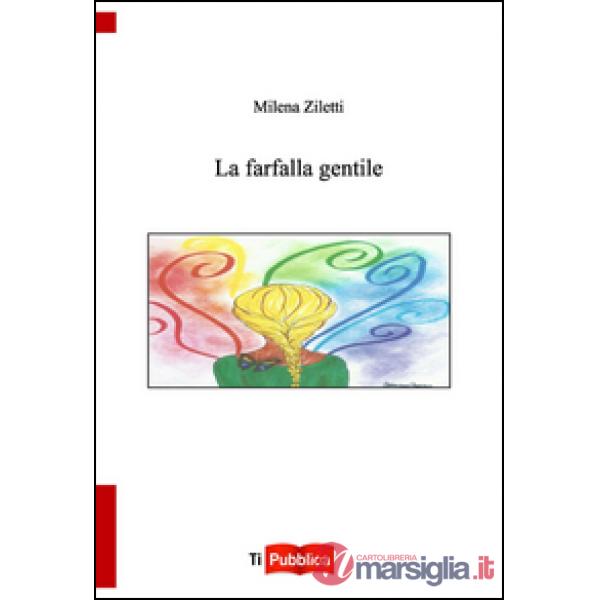 Farfalla gentile (La)