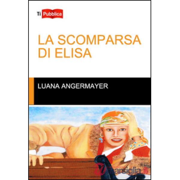 Scomparsa di Elisa (La)