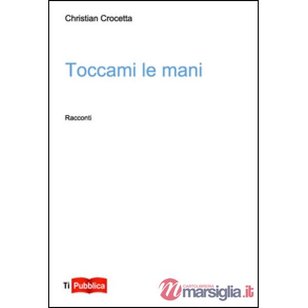Toccami le mani