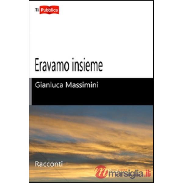 Eravamo insieme