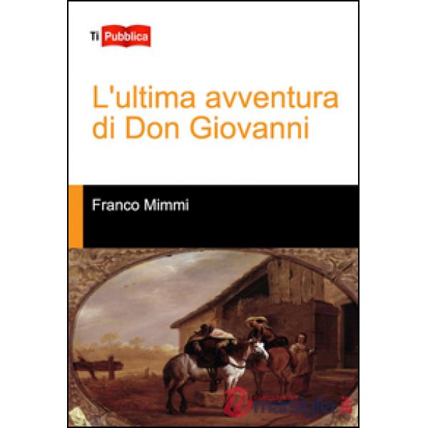 Ultima avventura di Don Giovanni (L')