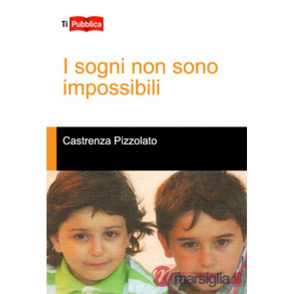 Sogni non sono impossibili (I)