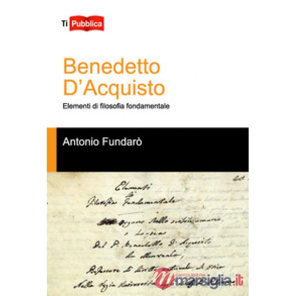 Benedetto d'Acquisto. Elementi di filosofia fondamentale