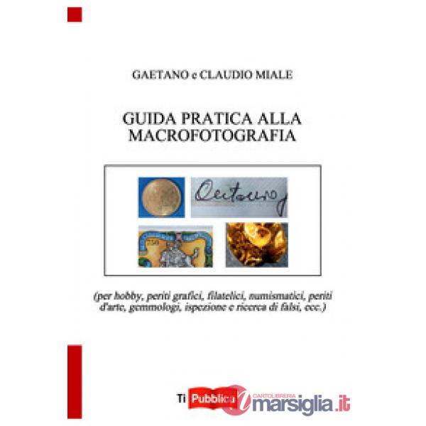 Guida pratica alla macrofotografia