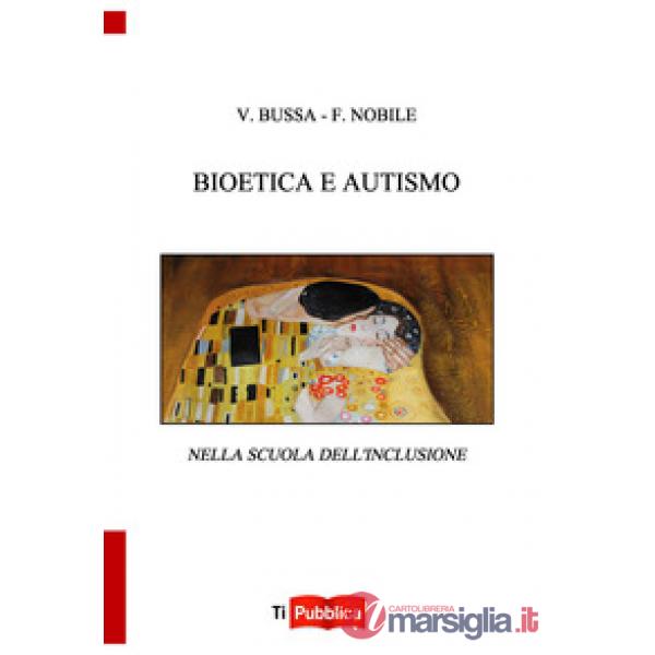 Bioetica e autismo nella scuola dell'inclusione