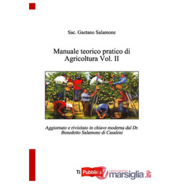 Manuale teorico pratico di agricoltura. Vol. 2