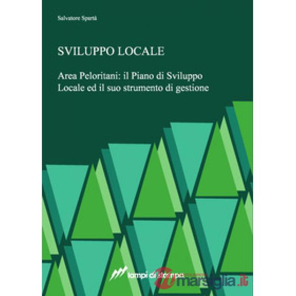 Sviluppo locale. Area Peloritani: il piano di sviluppo locale ed il suo strument