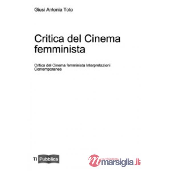 Critica del cinema femminista. Interpretazioni contemporanee