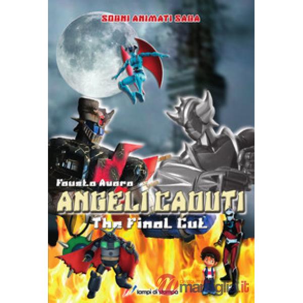 Angeli caduti. The final cut