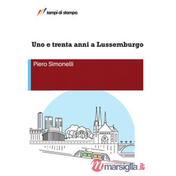Uno e trenta anni a Lussemburgo