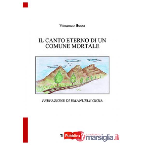 Canto eterno di un comune mortale (Il)
