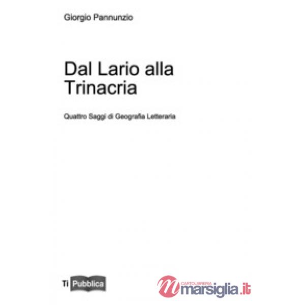 Dal Lario alla Trinacria