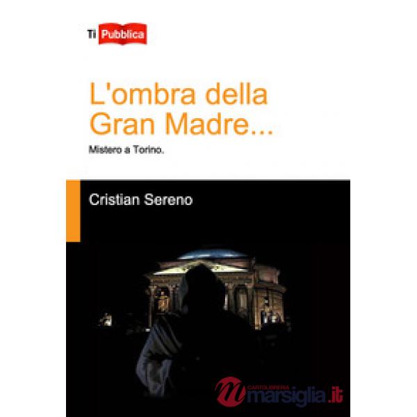 Ombra della Gran Madre... (L')
