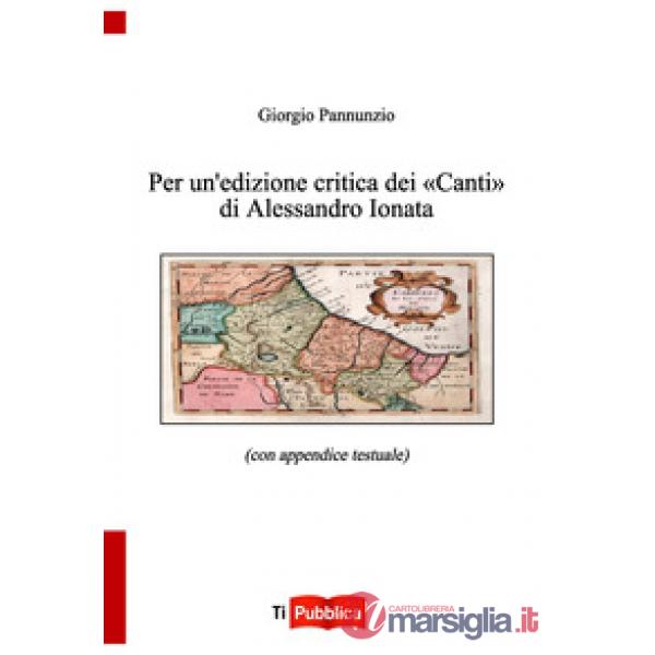 Per un'edizione critica dei «Canti» di Alessandro Ionata