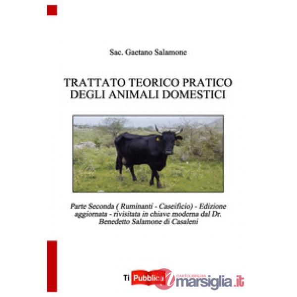 Trattato teorico pratico degli animali domestici. Vol. 2: Ruminanti. Caseificio