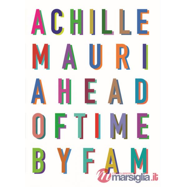 Achille Mauri. Ahead of time