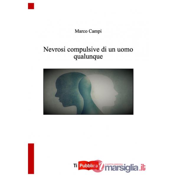 Nevrosi compulsive di un uomo qualunque