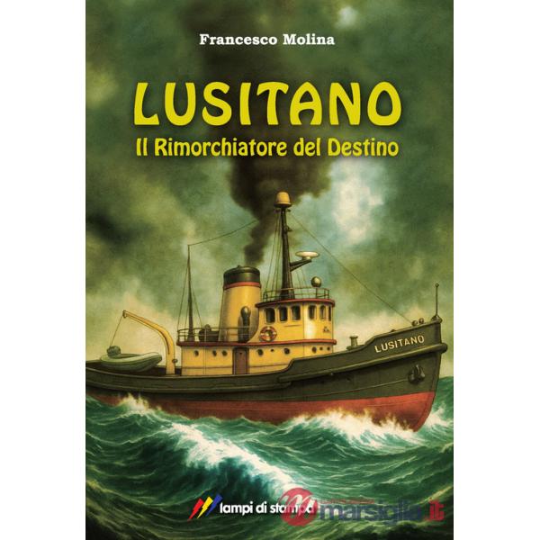 Lusitano. Il rimorchiatore del destino