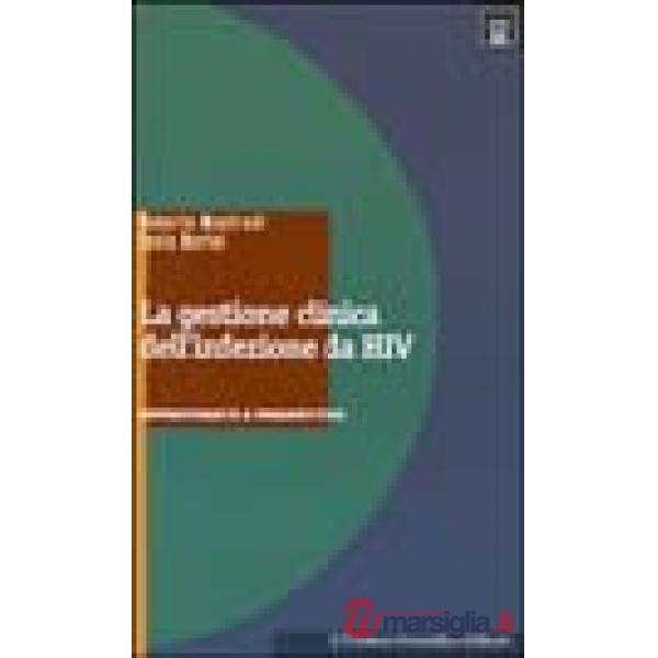 Gestione clinica della malattia da HIV. Opportunità e prospettive (La)