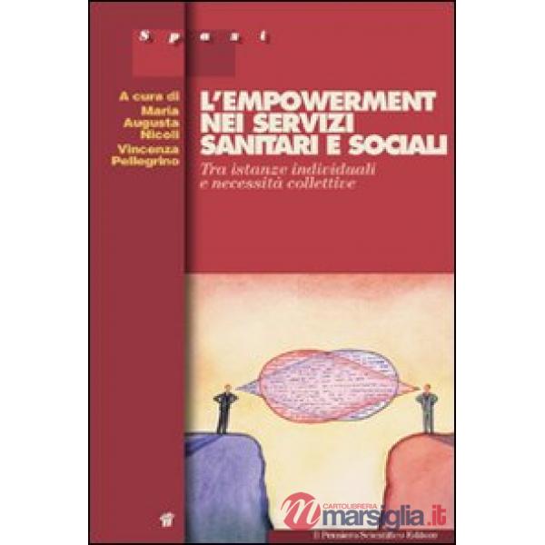 L'empowerment nei servizi sanitari e sociali. Tra istanze individuali e necessità collettive
