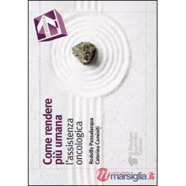 Come rendere più umana l'assistenza oncologica