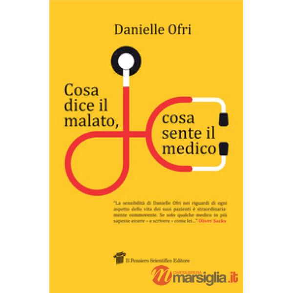 Cosa dice il malato, cosa sente il medico