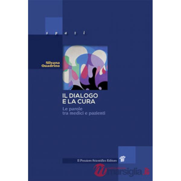 Il dialogo e la cura. Le parole tra medici e pazienti